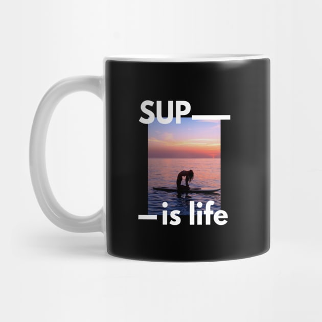 SUP Is Life Paddleboarder Woman And Sunset Design for Paddleboarders and SUP lovers by BlueLightDesign